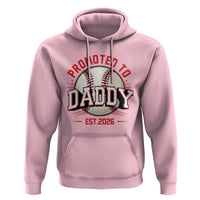 Promoted To Dad 2026 Baseball Hoodie First Time Father Sports Lover