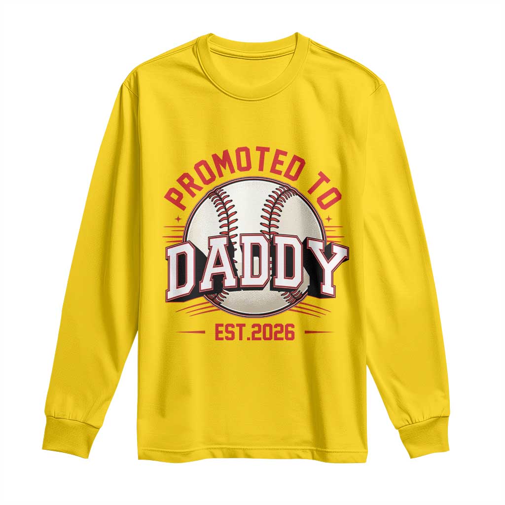 Promoted To Dad 2026 Baseball Long Sleeve Shirt First Time Father Sports Lover