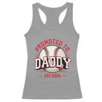 Promoted To Dad 2026 Baseball Racerback Tank Top First Time Father Sports Lover