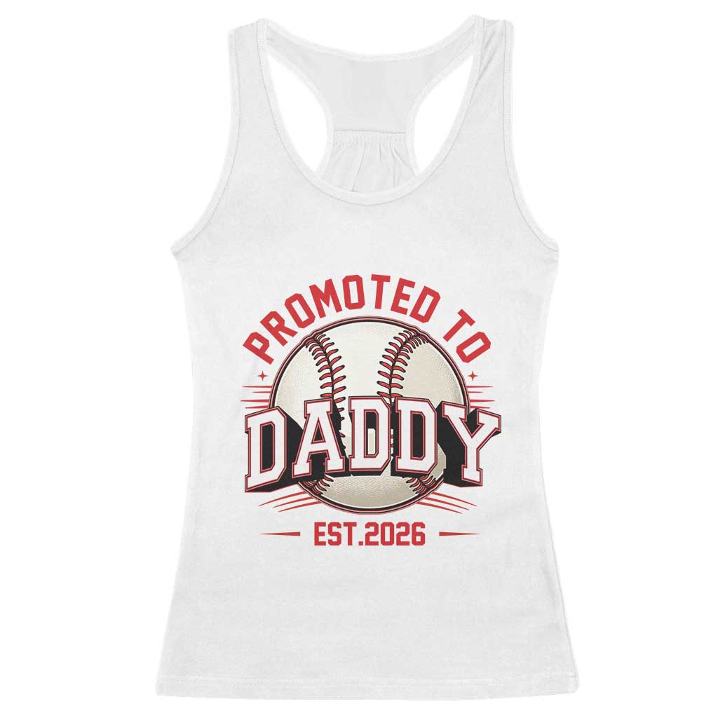 Promoted To Dad 2026 Baseball Racerback Tank Top First Time Father Sports Lover