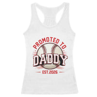 Promoted To Dad 2026 Baseball Racerback Tank Top First Time Father Sports Lover