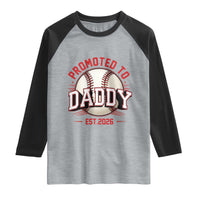 Promoted To Dad 2026 Baseball Raglan Shirt First Time Father Sports Lover