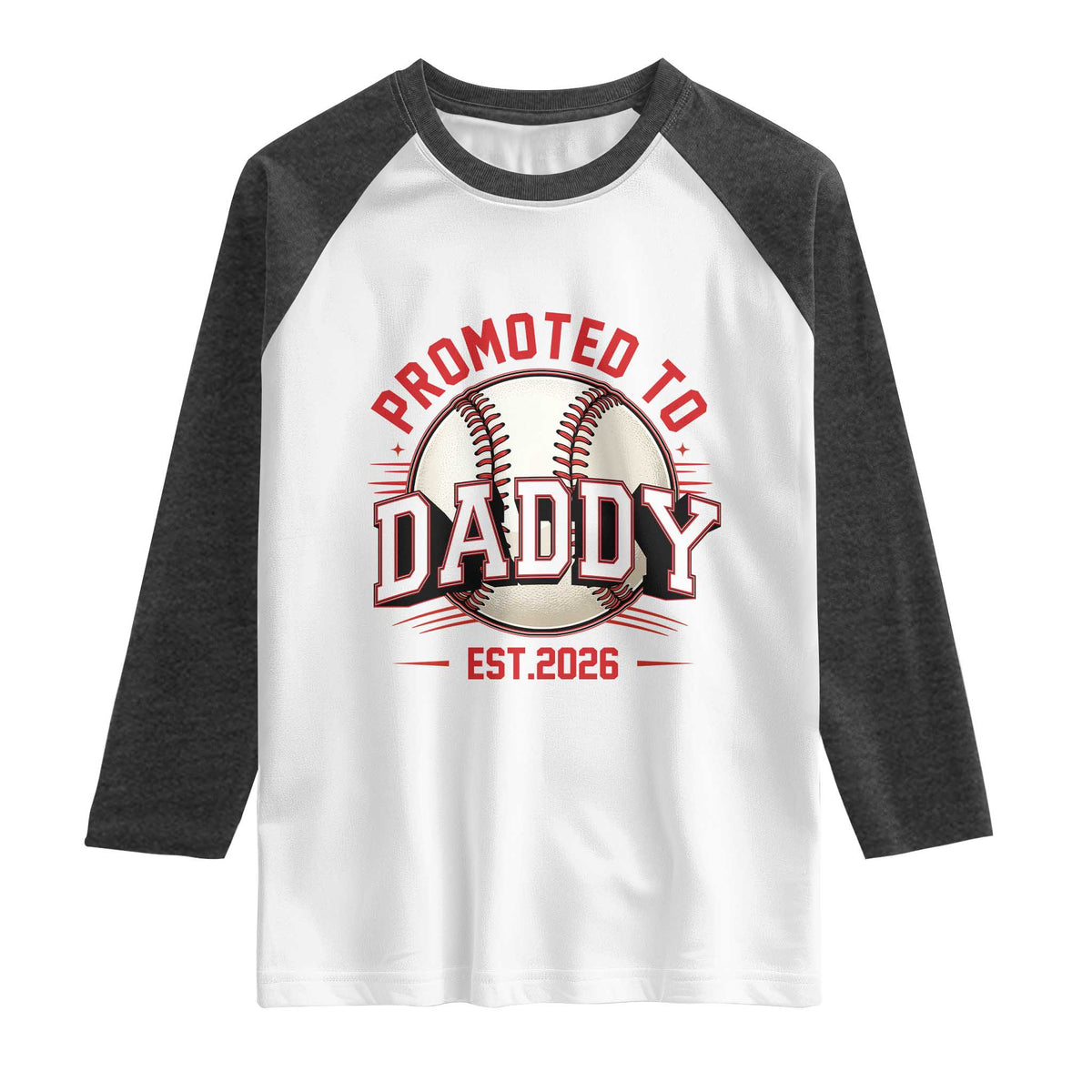 Promoted To Dad 2026 Baseball Raglan Shirt First Time Father Sports Lover