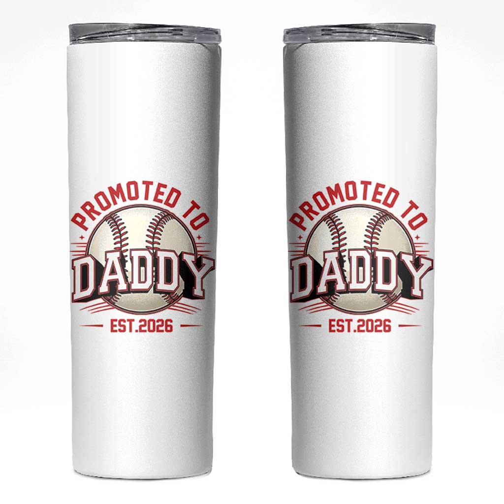 Promoted To Dad 2026 Baseball Skinny Tumbler First Time Father Sports Lover