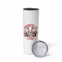 Promoted To Dad 2026 Baseball Skinny Tumbler First Time Father Sports Lover