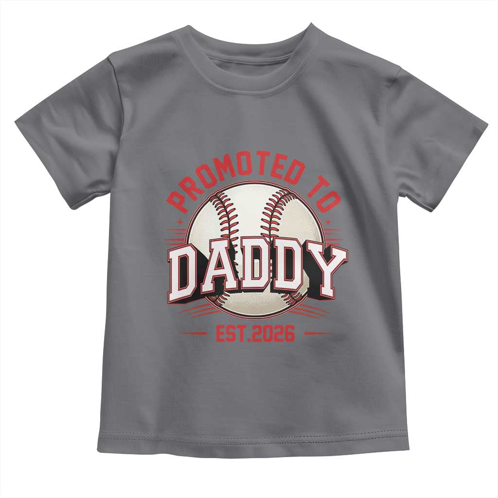 Promoted To Dad 2026 Baseball Toddler T Shirt First Time Father Sports Lover