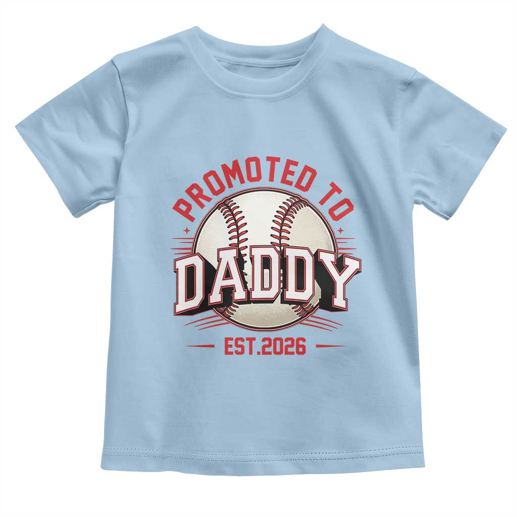 Promoted To Dad 2026 Baseball Toddler T Shirt First Time Father Sports Lover