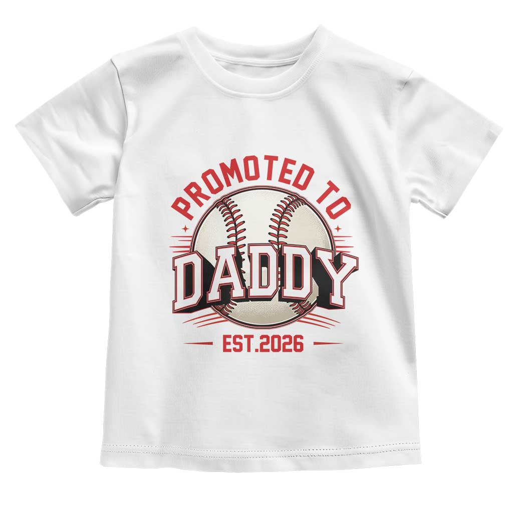 Promoted To Dad 2026 Baseball Toddler T Shirt First Time Father Sports Lover