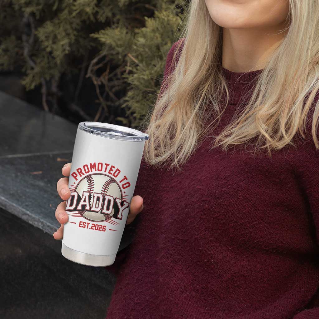 Promoted To Dad 2026 Baseball Tumbler Cup First Time Father Sports Lover