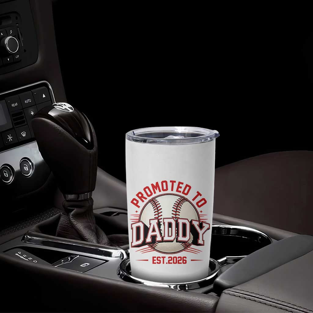 Promoted To Dad 2026 Baseball Tumbler Cup First Time Father Sports Lover