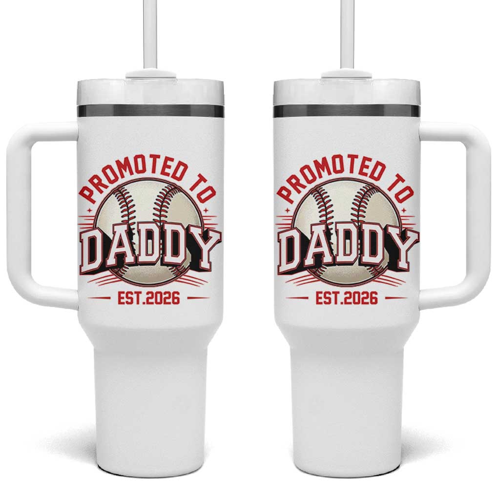 Promoted To Dad 2026 Baseball Tumbler With Handle First Time Father Sports Lover