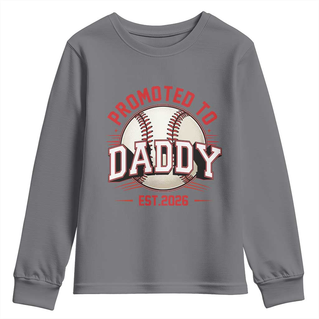 Promoted To Dad 2026 Baseball Youth Sweatshirt First Time Father Sports Lover