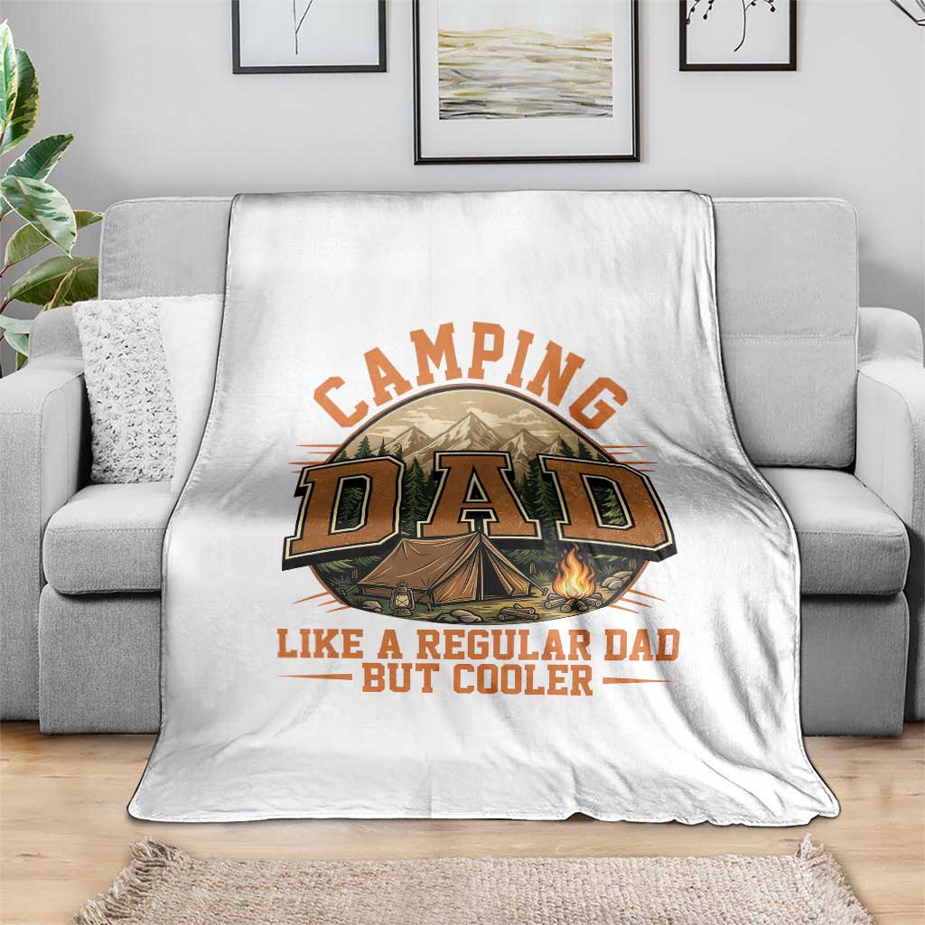 Camping Dad Like A Regular Dad But Cooler Throw Blanket Funny Fathers Day Gift