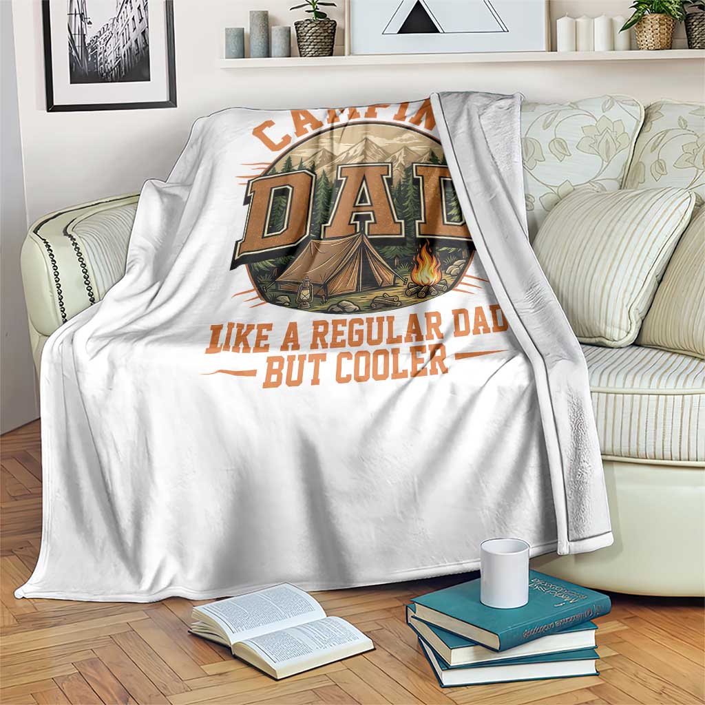 Camping Dad Like A Regular Dad But Cooler Throw Blanket Funny Fathers Day Gift