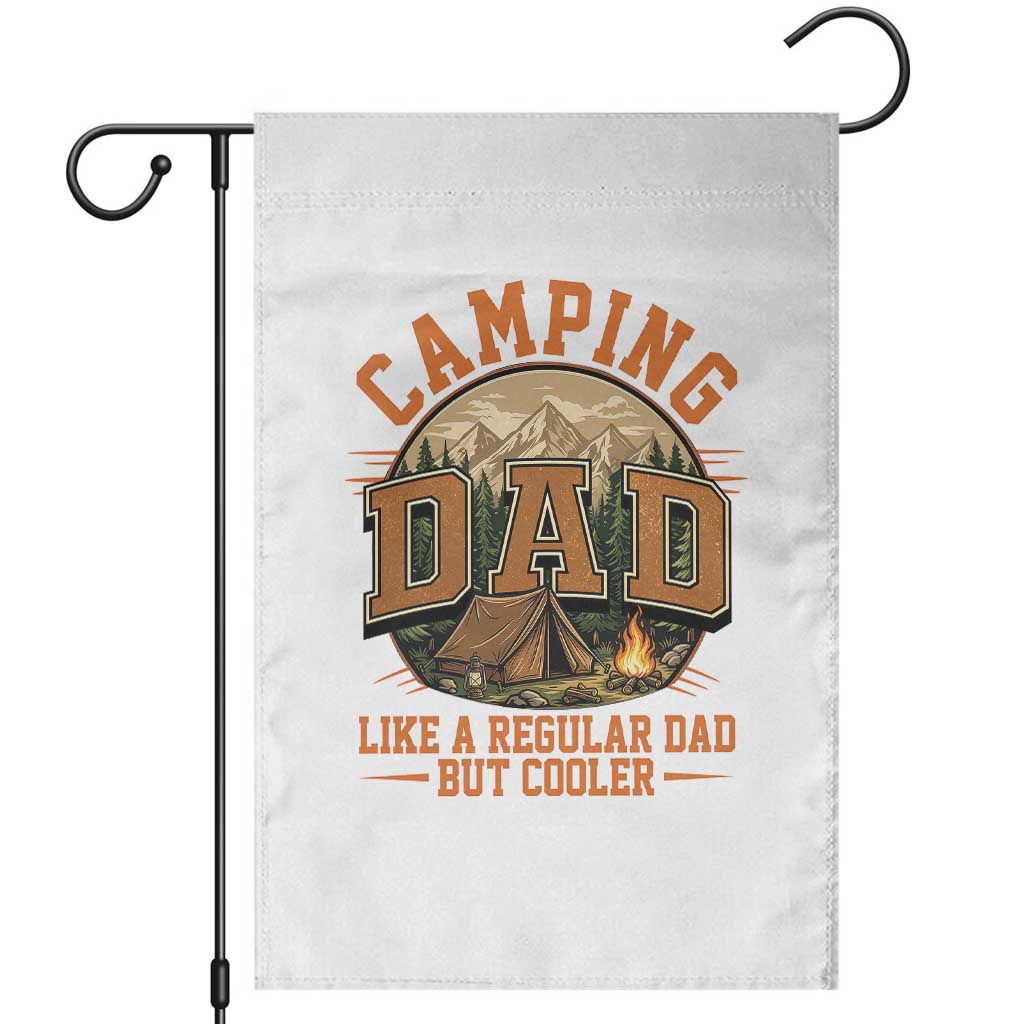 Camping Dad Like A Regular Dad But Cooler Garden Flag Funny Fathers Day Gift