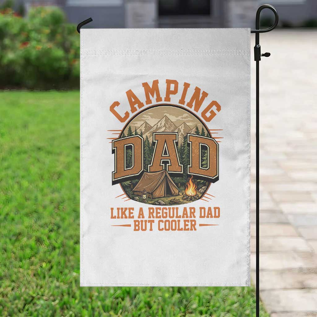 Camping Dad Like A Regular Dad But Cooler Garden Flag Funny Fathers Day Gift