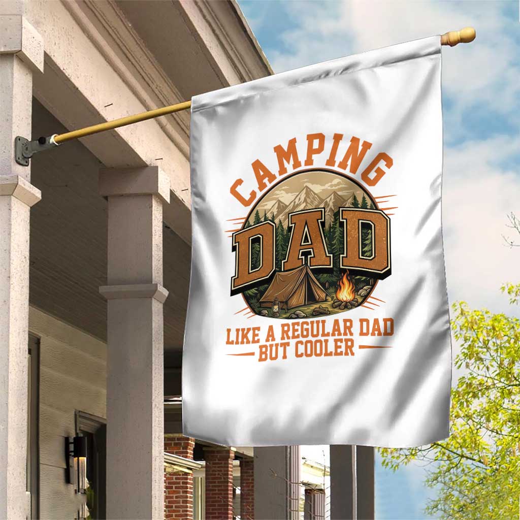 Camping Dad Like A Regular Dad But Cooler Garden Flag Funny Fathers Day Gift