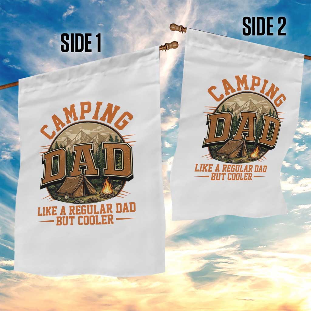 Camping Dad Like A Regular Dad But Cooler Garden Flag Funny Fathers Day Gift
