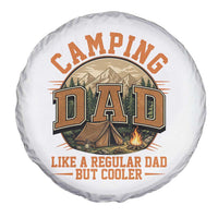 Camping Dad Like A Regular Dad But Cooler Spare Tire Cover Funny Fathers Day Gift