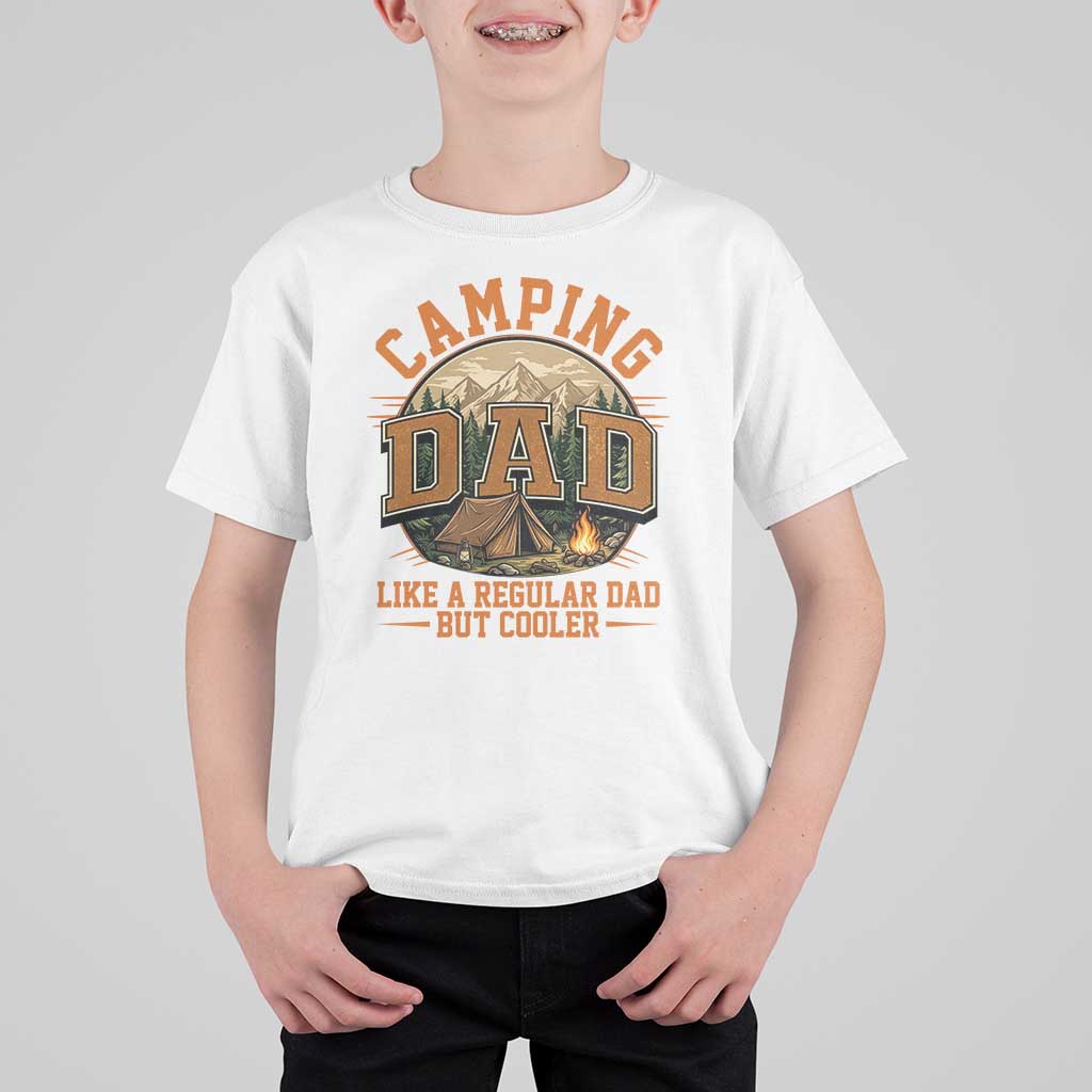 Camping Dad Like A Regular Dad But Cooler T Shirt For Kid Funny Fathers Day Gift