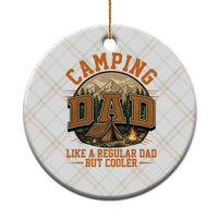 Camping Dad Like A Regular Dad But Cooler Ceramic Ornament Funny Fathers Day Gift