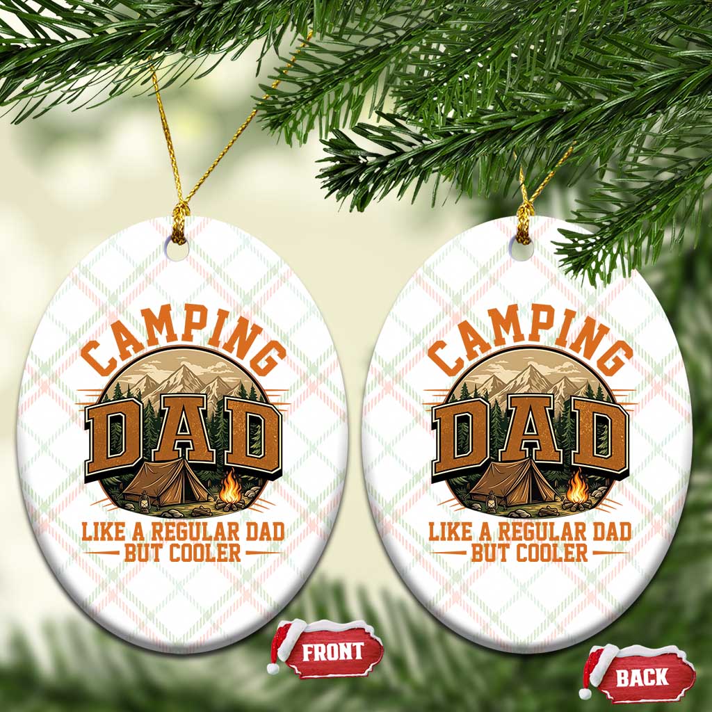 Camping Dad Like A Regular Dad But Cooler Ceramic Ornament Funny Fathers Day Gift