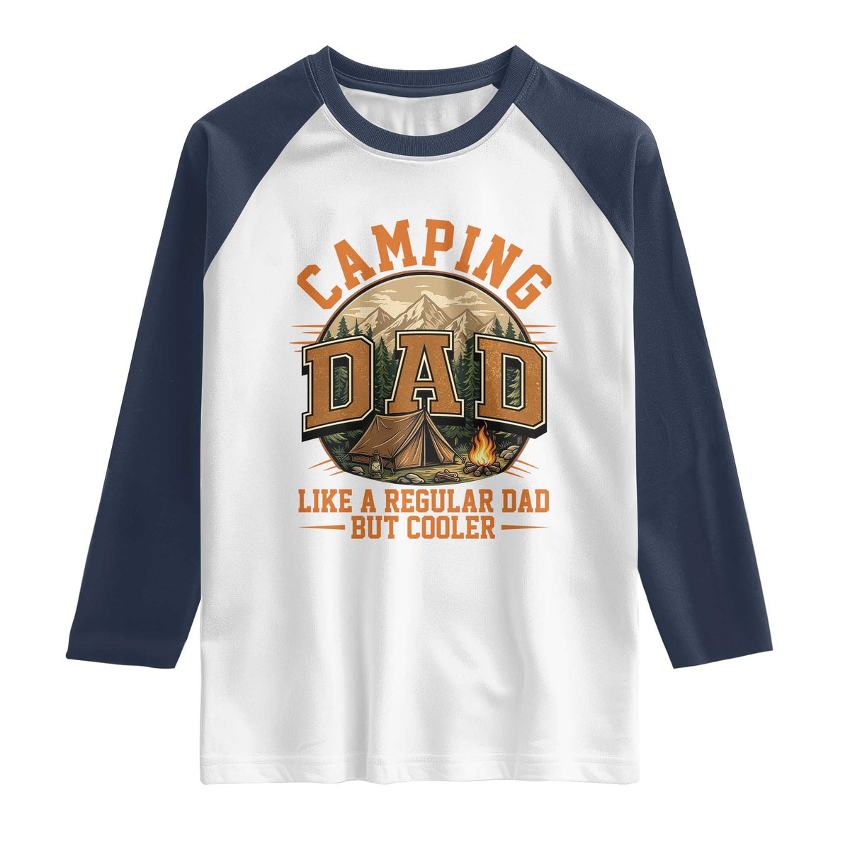 Camping Dad Like A Regular Dad But Cooler Raglan Shirt Funny Fathers Day Gift
