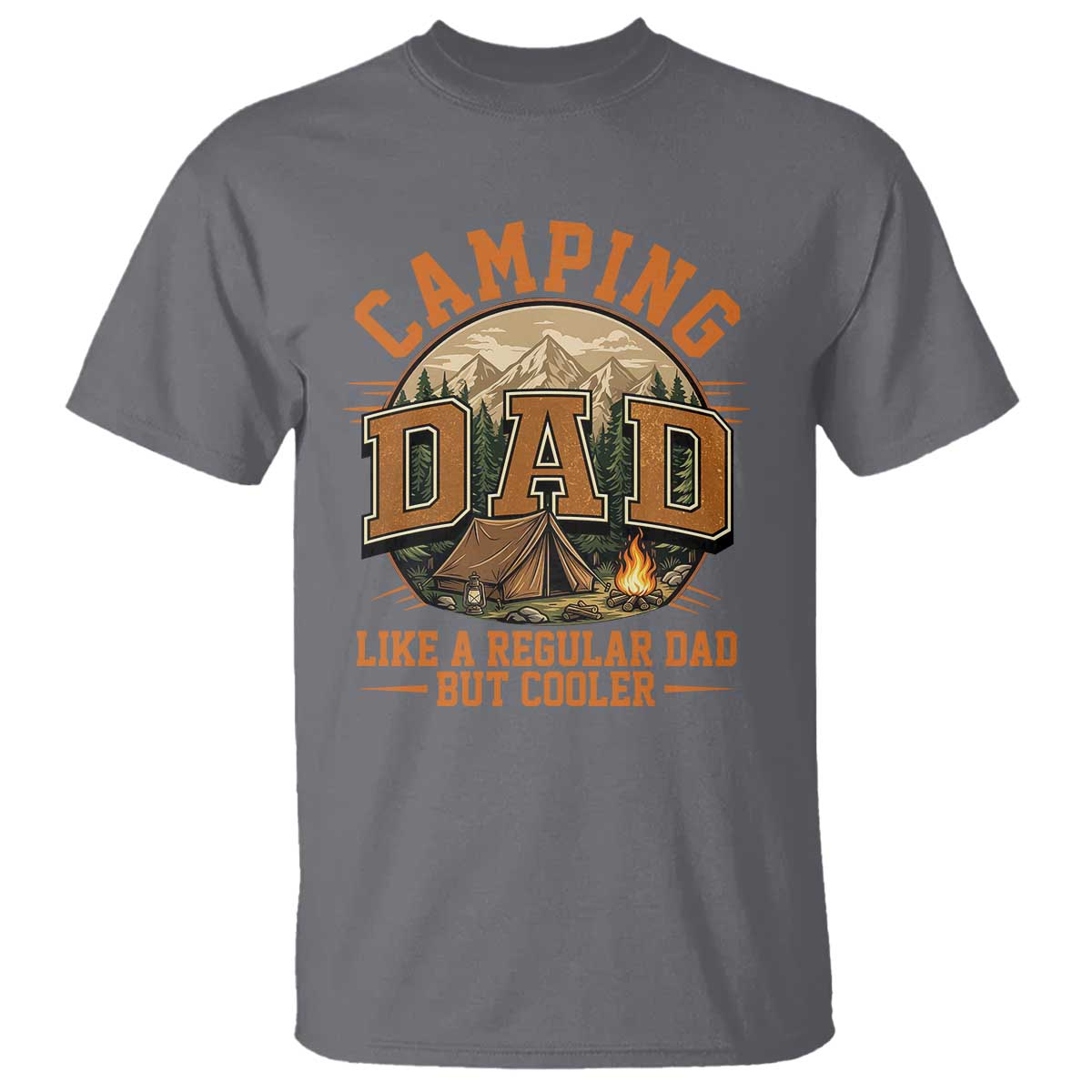 Camping Dad Like A Regular Dad But Cooler T Shirt Funny Fathers Day Gift