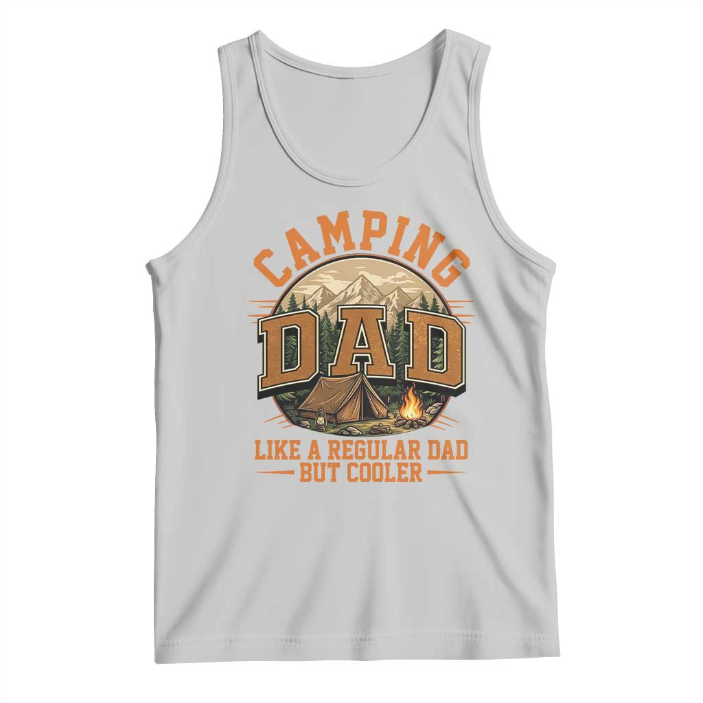 Camping Dad Like A Regular Dad But Cooler Tank Top Funny Fathers Day Gift