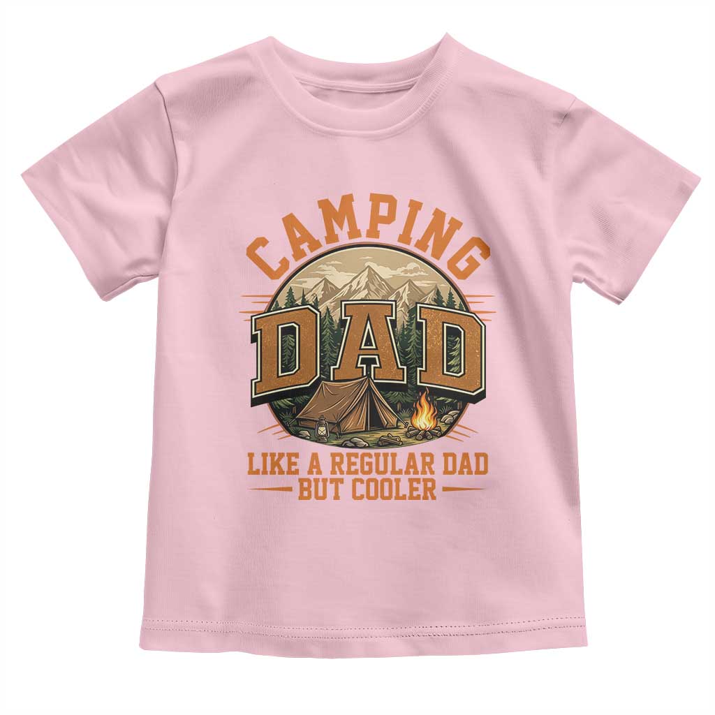Camping Dad Like A Regular Dad But Cooler Toddler T Shirt Funny Fathers Day Gift