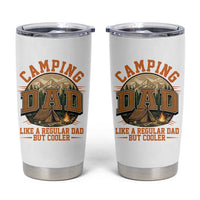 Camping Dad Like A Regular Dad But Cooler Tumbler Cup Funny Fathers Day Gift