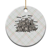 Funny Raccoon Mama Life Ceramic Ornament Motherhood Chaos Trash Panda
