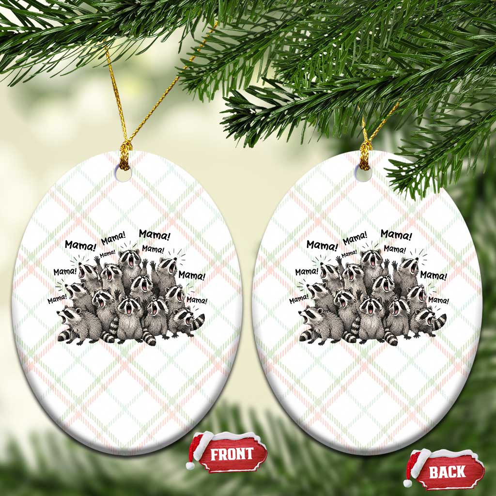 Funny Raccoon Mama Life Ceramic Ornament Motherhood Chaos Trash Panda