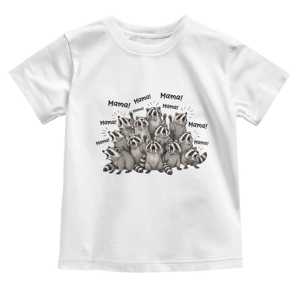 Funny Raccoon Mama Life Toddler T Shirt Motherhood Chaos Trash Panda