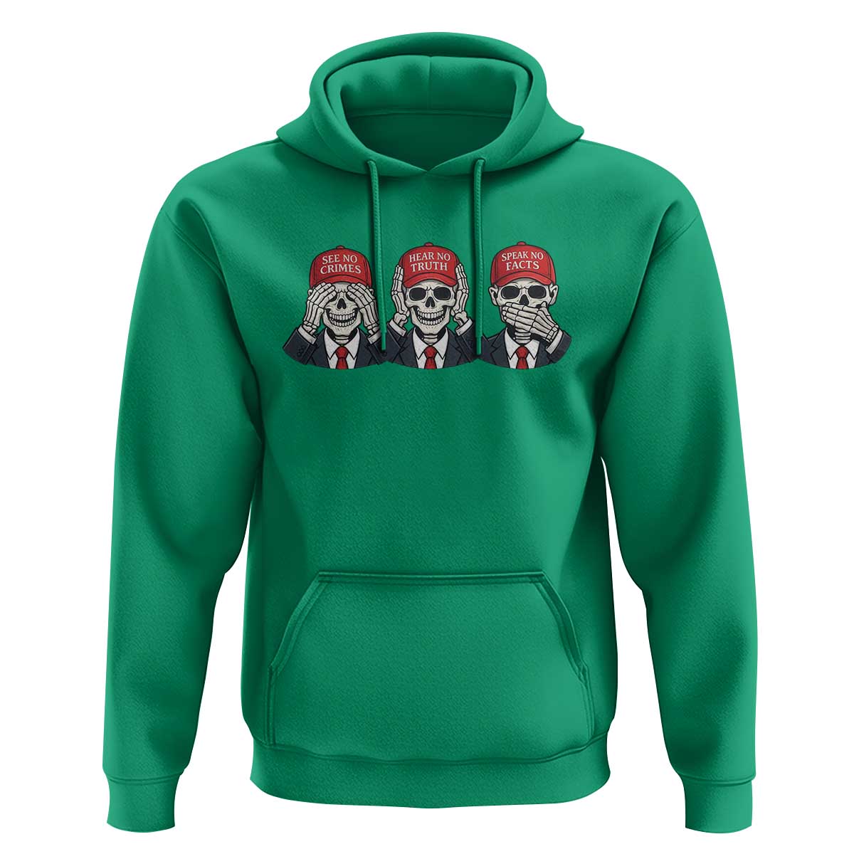 See No Crimes Hear No Truth Speak No Facts Hoodie Skeleton Political Satire Graphic