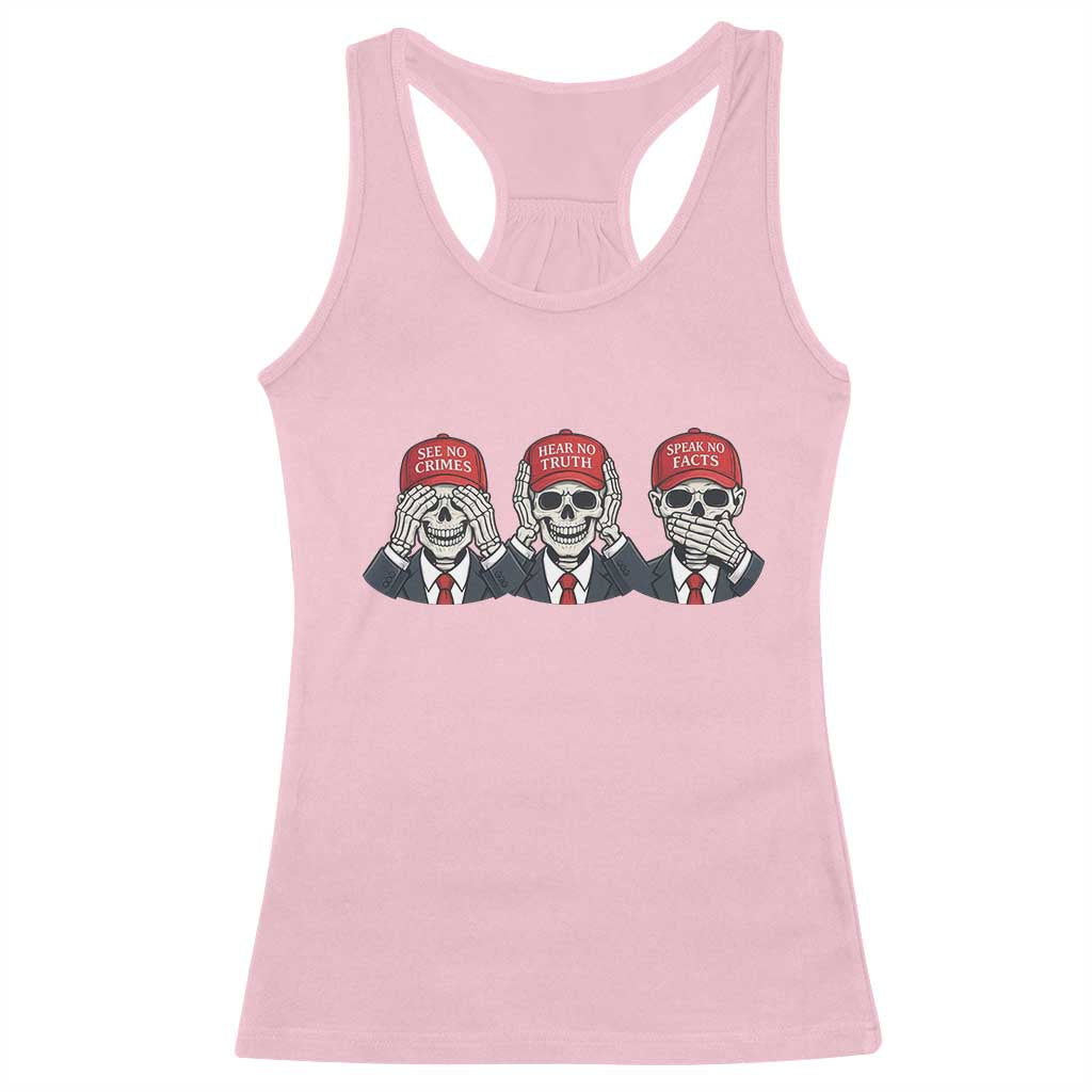 See No Crimes Hear No Truth Speak No Facts Racerback Tank Top Skeleton Political Satire Graphic