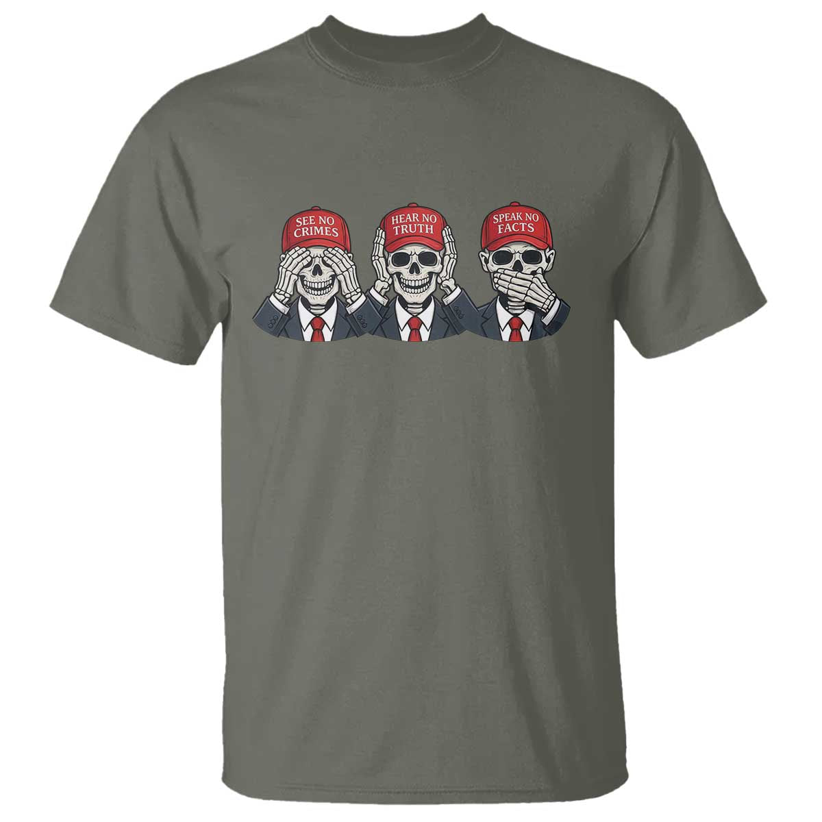 See No Crimes Hear No Truth Speak No Facts T Shirt Skeleton Political Satire Graphic