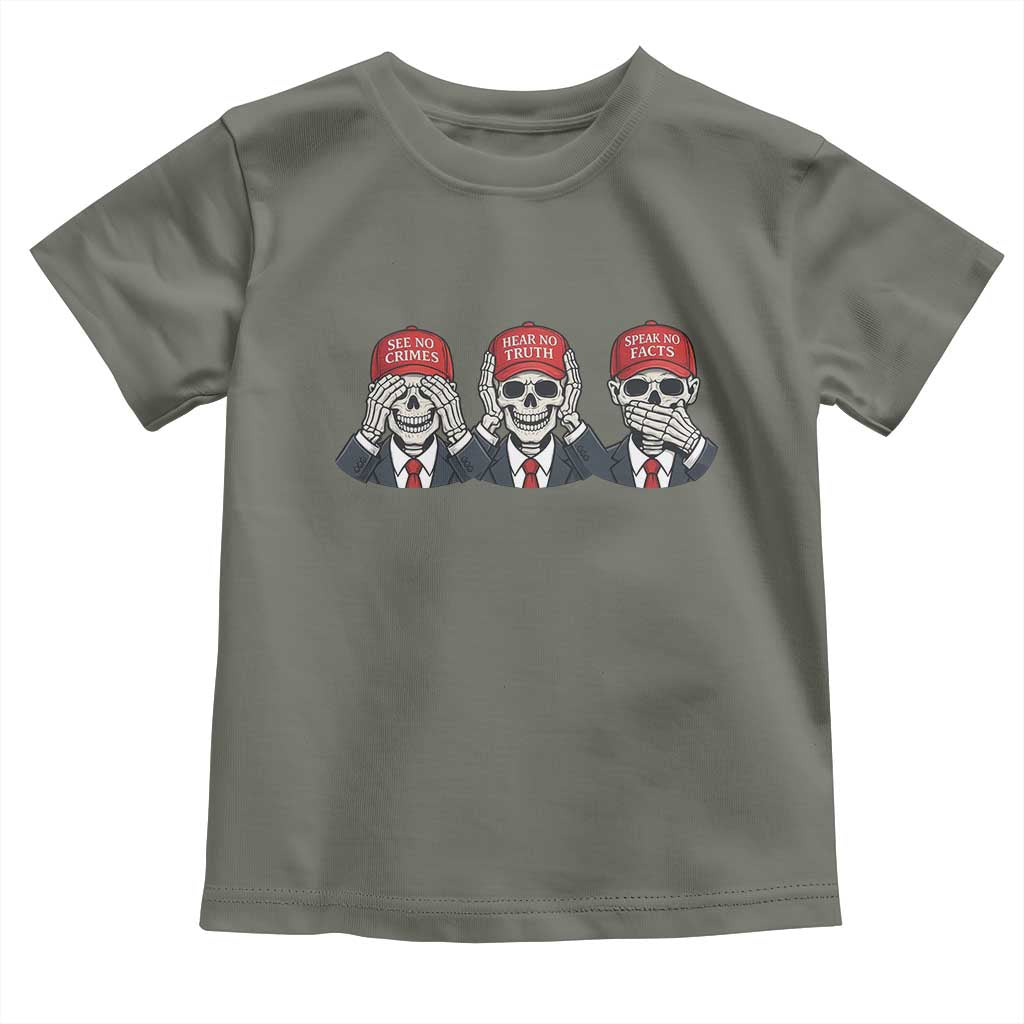 See No Crimes Hear No Truth Speak No Facts Toddler T Shirt Skeleton Political Satire Graphic