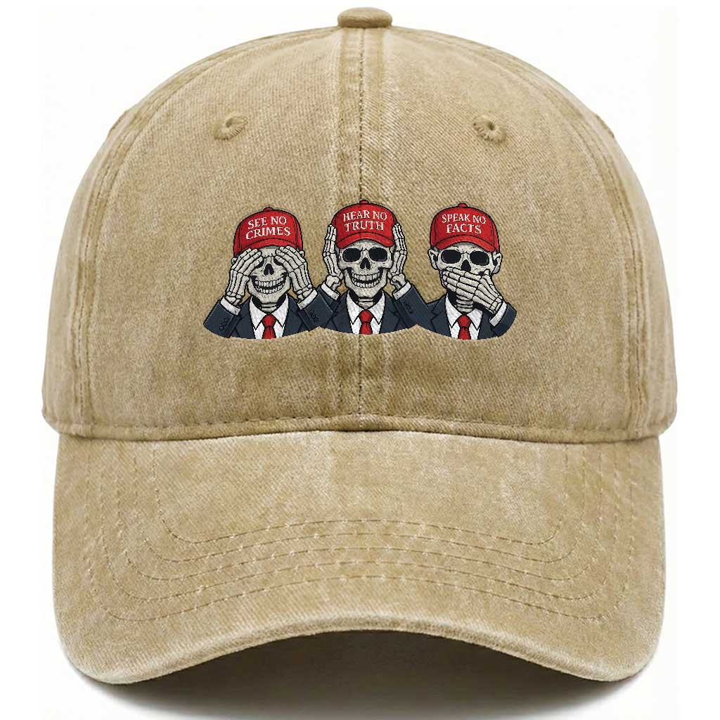 See No Crimes Hear No Truth Speak No Facts Washed Cotton Baseball Cap Skeleton Political Satire Graphic