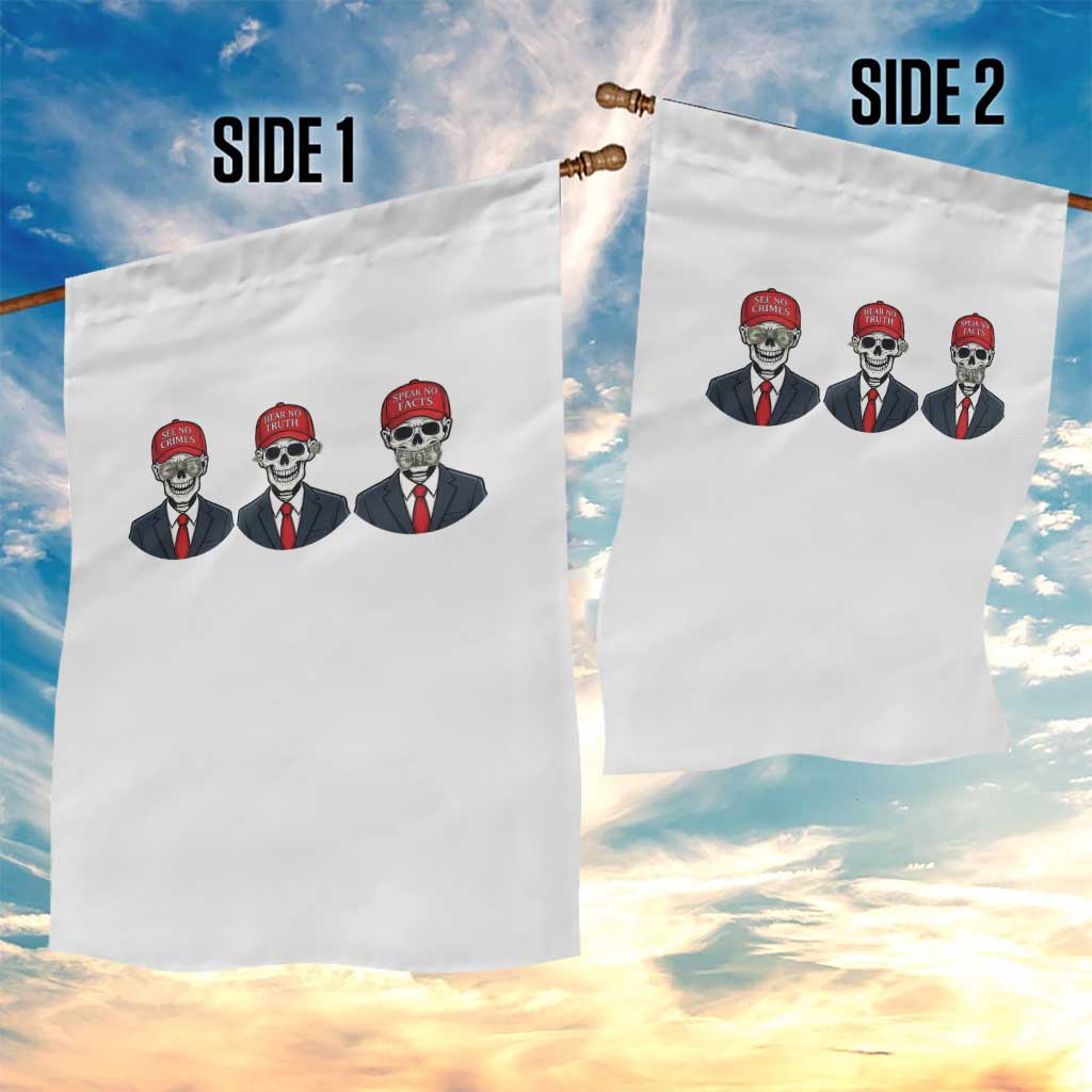 Skeleton See No Crimes Hear No Truth Garden Flag Funny Political Satire