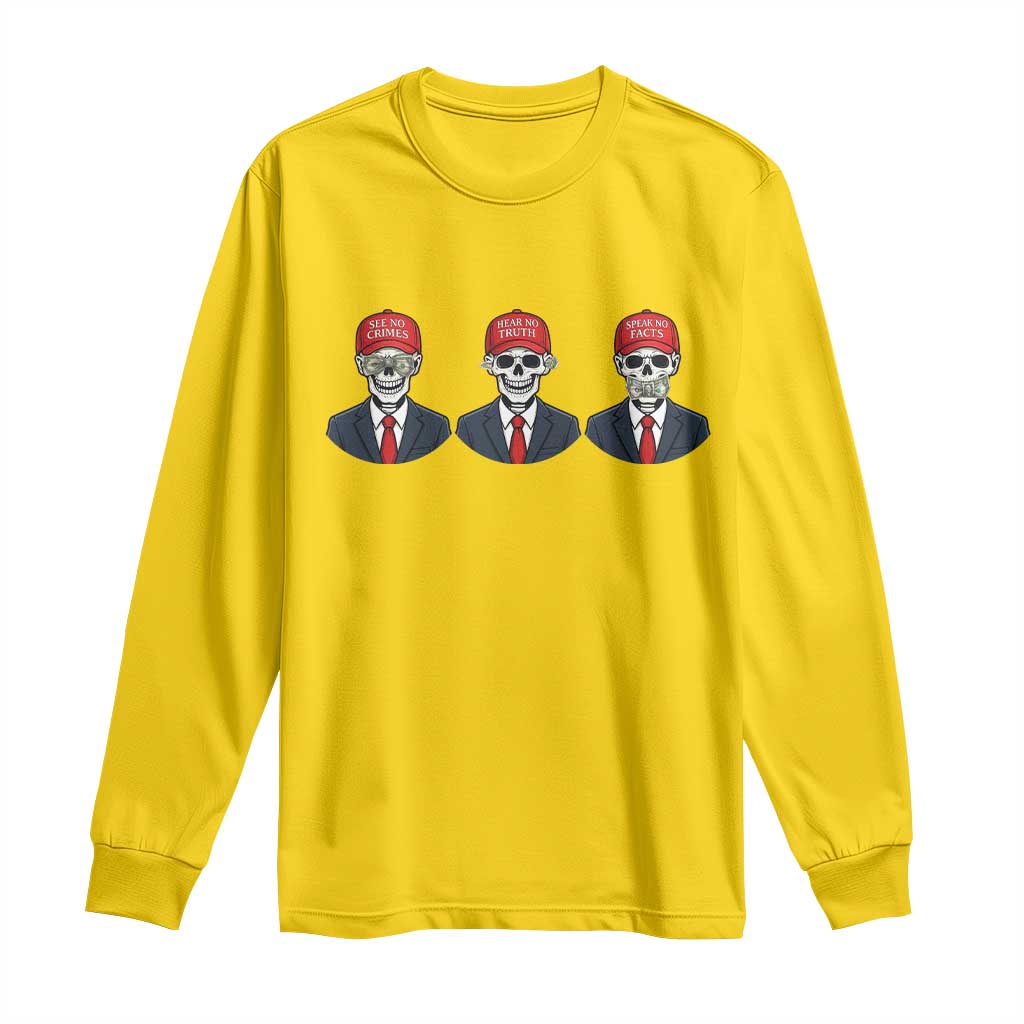 Skeleton See No Crimes Hear No Truth Long Sleeve Shirt Funny Political Satire
