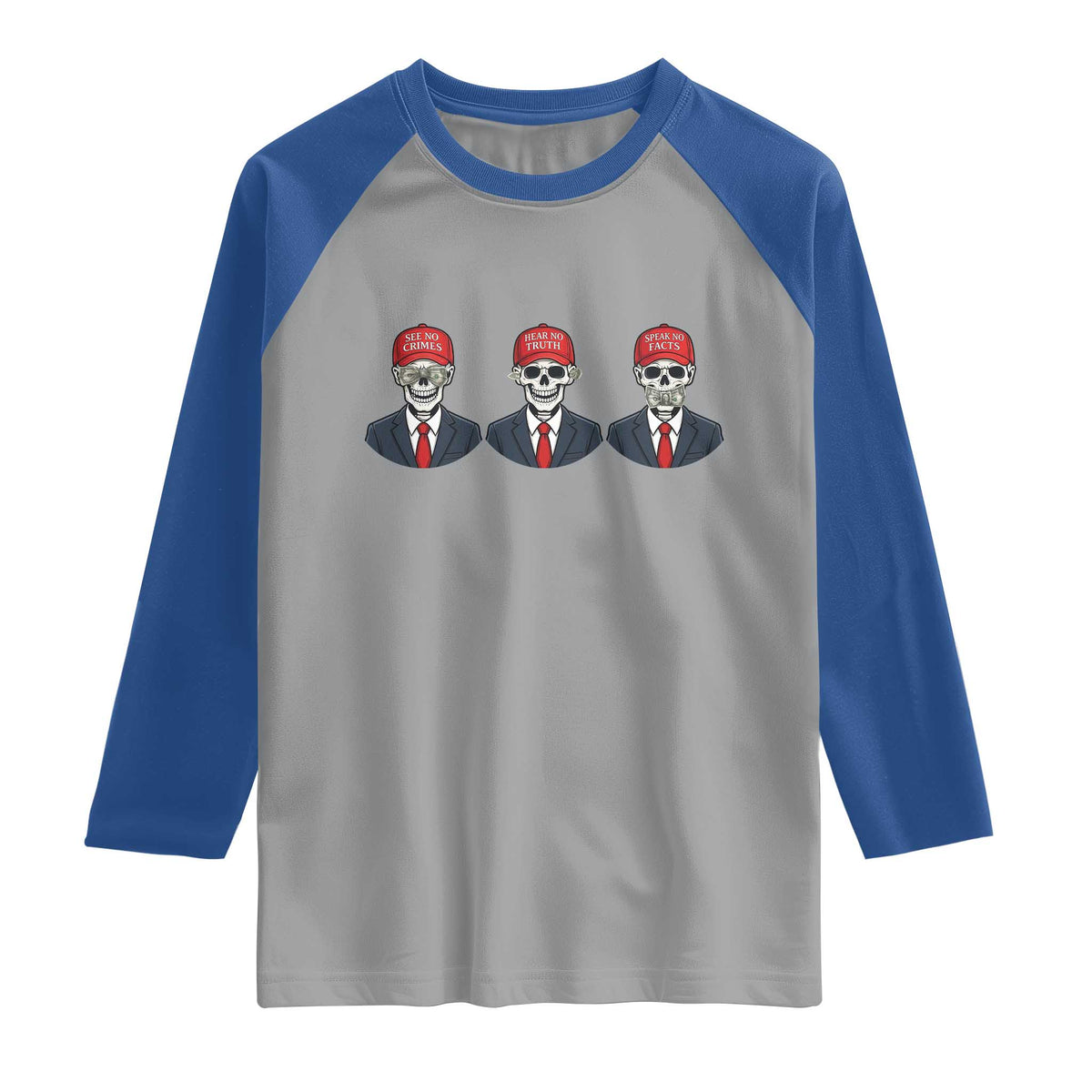Skeleton See No Crimes Hear No Truth Raglan Shirt Funny Political Satire