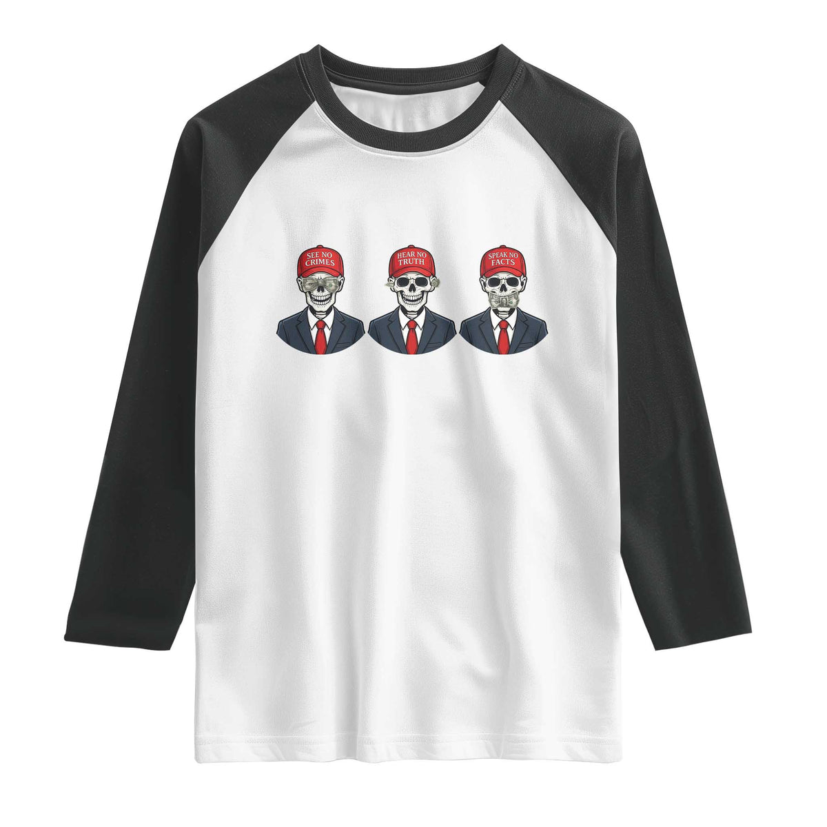 Skeleton See No Crimes Hear No Truth Raglan Shirt Funny Political Satire