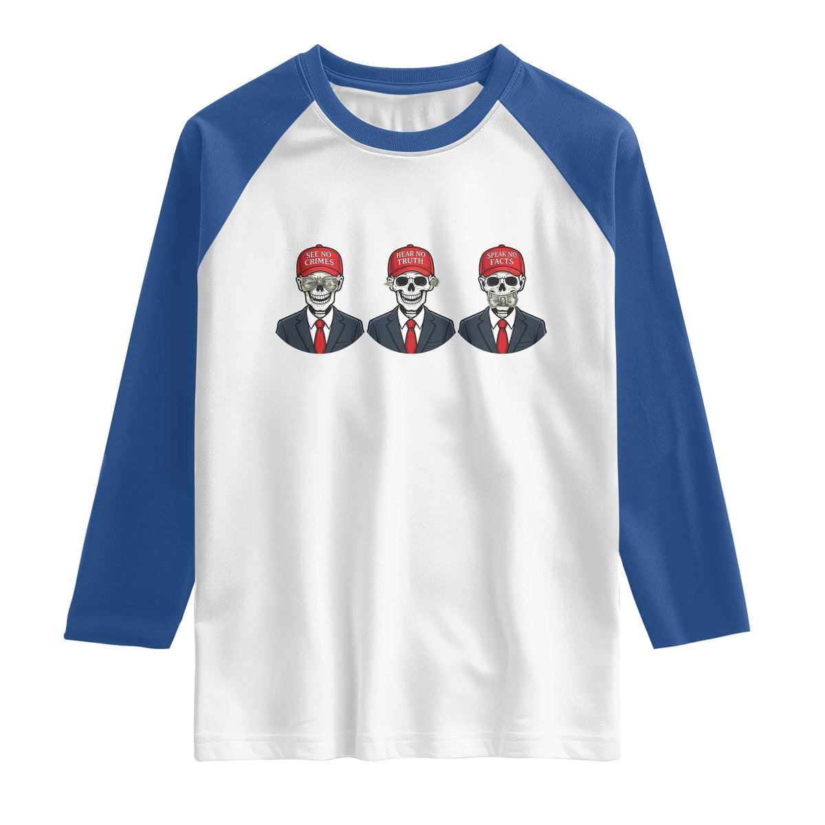 Skeleton See No Crimes Hear No Truth Raglan Shirt Funny Political Satire