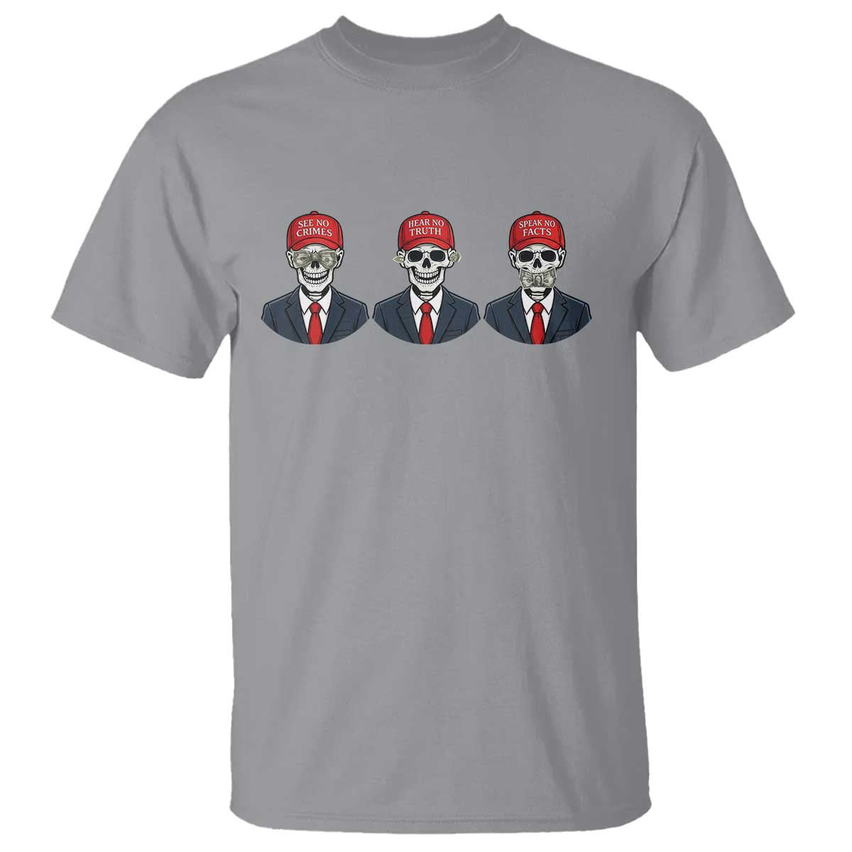 Skeleton See No Crimes Hear No Truth T Shirt Funny Political Satire