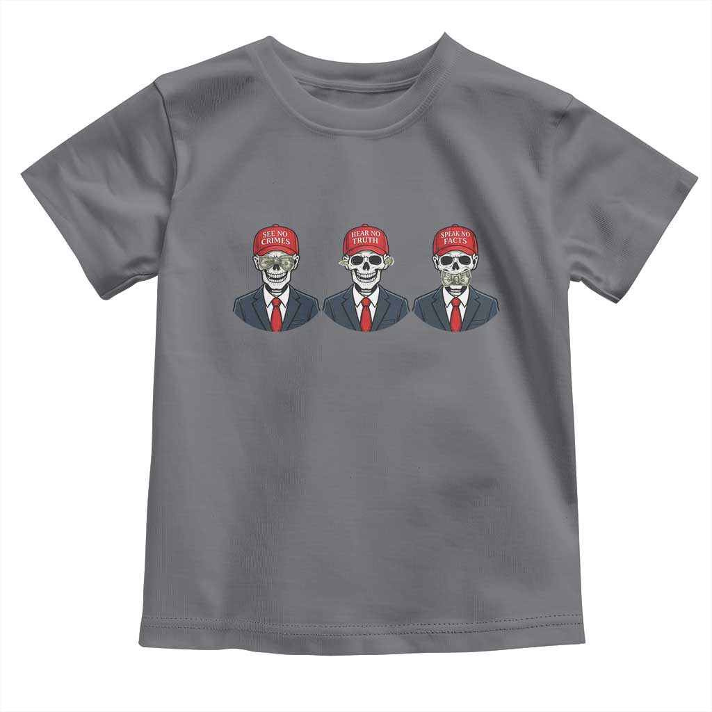 Skeleton See No Crimes Hear No Truth Toddler T Shirt Funny Political Satire