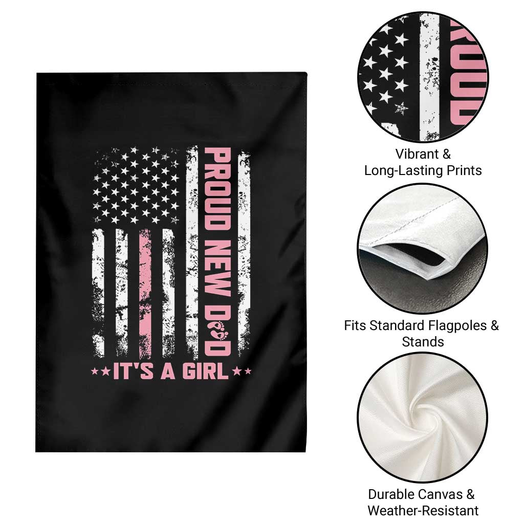 Proud New Dad Its A Girl Garden Flag Patriotic First Fathers Day Gift