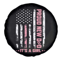 Proud New Dad Its A Girl Spare Tire Cover Patriotic First Fathers Day Gift