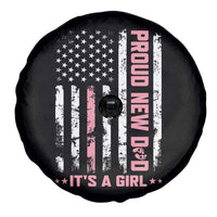 Proud New Dad Its A Girl Spare Tire Cover Patriotic First Fathers Day Gift
