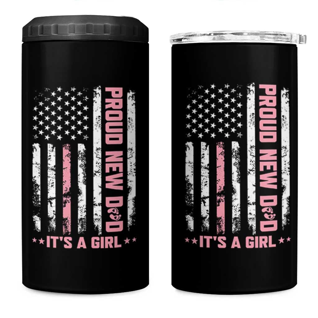 Proud New Dad Its A Girl 4 in 1 Can Cooler Tumbler Patriotic First Fathers Day Gift
